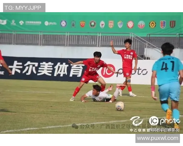 广西蓝航足球明星助力地方足球发展展现青春活力与竞技精神 广西蓝航足球明星助力地方足球发展展现青春活力与竞技精神